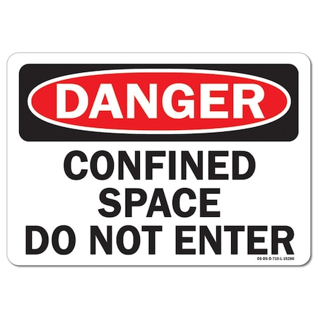 SIGNMISSION OSHA Danger Decal, Confined Space Do Not Enter, 14in X 10in Decal, 14" W, 10" H, Landscape OS-DS-D-1014-L-19286